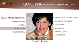 Cansever - Yollar Hasta Ben Yorgunum  | Full Albüm