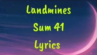 Landmines - Sum 41 Lyrics