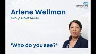 'Who do you see?' a poem written by Arlene Wellman, Group Chief Nursing Officer