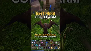 BEST Herb Gold Farm in WoW