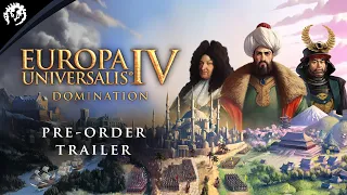 Europa Universalis IV: Domination | Pre-order Trailer