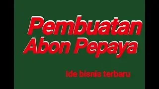 Cuma modal buah pepaya Bisa untung gede?! Pembuatan Abon pepaya