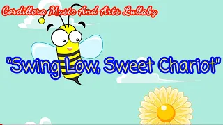 Swing Low Sweet Chariot (#childrensongs and #lullaby  for Babies by #Lifebreakthrough)