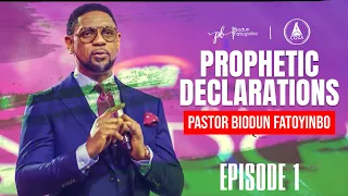 Prophetic Declarations, Episode 1  | Pastor Biodun Fatoyinbo