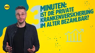 Wie entwickelt sich der Beitrag für die PKV im Alter?