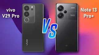 Vivo V29 PRO ⚡ vs ⚡ Redmi Note 13 PRO plus Full Comparison