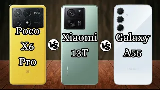 Poco X6 Pro vs Xiaomi 13T vs Samsung A55