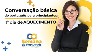 CONVERSAÇÃO BÁSICA do português para principiantes | Aquecimento para a SPE #1