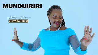 MUNDUIRIRI _(OFFICIAL VIDEO)  KATHY PRAISE  sms Skiza 6936098 send it to 811