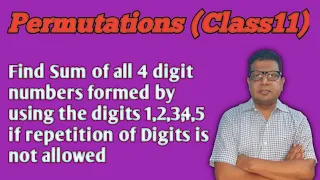 Find Sum of all 4 digit numbers formed by using the digits 1,2,3,4,5 if repetition not allowed