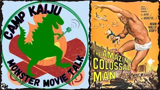 Camp Kaiju | The Amazing Colossal Man (1957) Movie Review