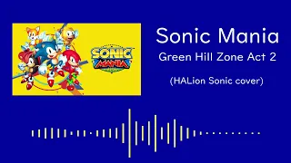 Sonic Mania - Green Hill Zone Act 2 (HALion Sonic cover)