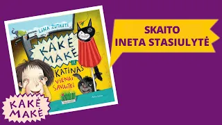 Ineta Stasiulytė skaito knygą „Kakė Makė ir katinas vienai savaitei“