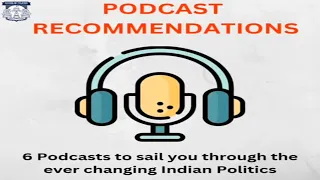 6 Podcast for Politics| Must listen these remarkable Podcast to have insight in Political scenario