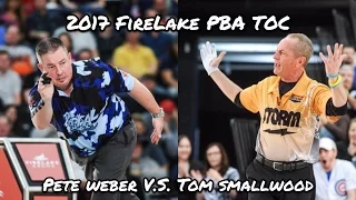 2017 FireLake PBA Tournament of Champions Match #1 - Pete Weber V.S. Tom Smallwood