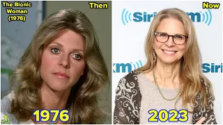 The Bionic Woman 1976 Cast THEN AND NOW 2023 (After 47 Years)