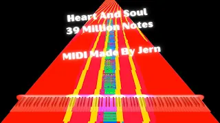 [Black MIDI] Heart And Soul - 39 Million Notes