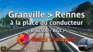 4K 🇫🇷 Granville ➔ Rennes à la place du conducteur (B 82500 / BGC)