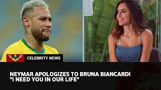 Due to the affair, Neymar publicly apologized to Bruna Biancardi