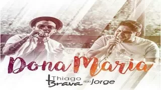 Dona Maria ( Feat. Jorge) - Thiago Brava ( Clarinete Cover )