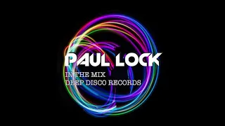 Deep House DJ Set #19 - In the Mix with Paul Lock - (2021)