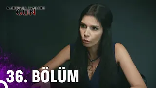 Kaderimin Yazıldığı Gün 36. Bölüm