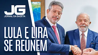 Após semana tensa, Lula e Lira se reúnem em Brasília