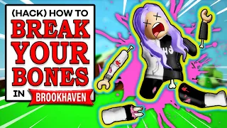 (HACK) HOW TO BREAK YOUR BONES IN BROOKHAVEN (ROBLOX BROOKHAVEN RP)