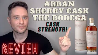 Arran Sherry Cask REVIEW: ARRAN + SHERRY + CASK STRENGTH!