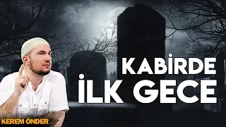 İZLEYİNCE HAYATIN DEĞİŞECEK! - KABİRDE İLK GECE NELER OLUR?... / Kerem Önder