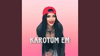 Karotum Em