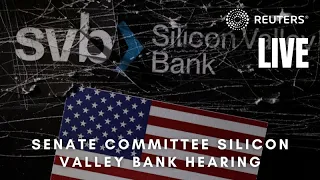 LIVE: Senate committee holds hearing on Silicon Valley Bank collapse