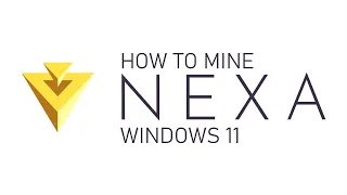 How to mine Nexa (NEXA) using Windows 11