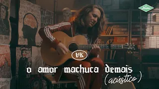 Vitor Kley - O Amor Machuca Demais (Acústico) (Videoclipe Oficial)