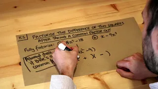 Key Skill - Factorise the difference of two squares after taking a common factor out.