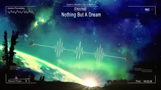 Envine - Nothing But A Dream [HQ Edit]