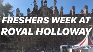 FRESHERS WEEK - Royal Holloway University of London