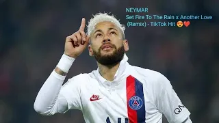 Neymar Jr Everybody || Dribbling & Skills ||~×• Set Fire To The Rain x Another Love ~×• (Remix)