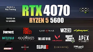 RTX 4070 + Ryzen 5 5600 : Test in 16 Games - RTX 4070 Gaming