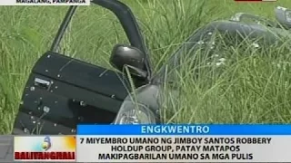 7 miyembro umano ng Jimboy Santos robbery holdup group, patay matapos makipabarilan