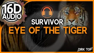 (16D AUDIO) Survivor - Eye Of The Tiger (Better than 8D) - 3D Surround Sound 🎧