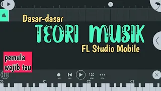 Teori Dasar Musik - FL Studio Mobile