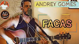 Facas - Diego & Victor Hugo, Bruno & Marrone (Andrey Gomes Cover)