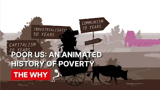 Poor Us: An Animated History of Poverty⎜WHY POVERTY?⎜(Documentary)