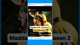 Maddam Sir Season 2 Coming Soon 😍 Good News 🥰 #maddamsirseason2
