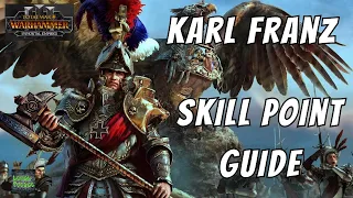 Karl Franz Skill Point Guide - Total War - Warhammer 3