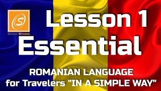 Lesson 1 - Essential - Romanian Language for Travellers - In a Simple Way