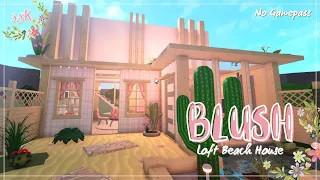 Blush Loft Beach House: Bloxburg House Build | No Gamepass