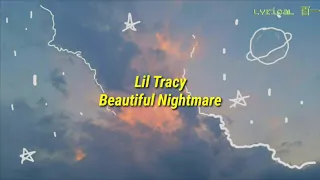 Lil Tracy - Beautiful Nightmare [Lyric]