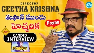 Director Geetha Krishna Interview - Promo || Frankly With TNR #35 || Talking Movies with iDream